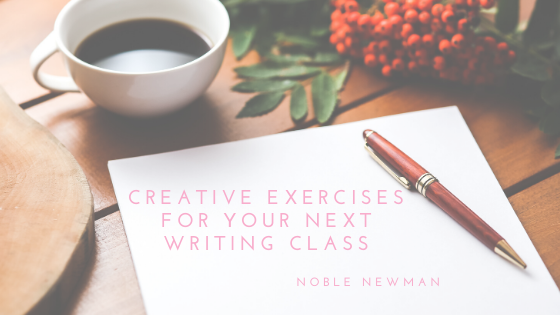 Creative Exercises for Your Next Writing Class