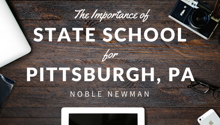 The Importance of State Schools for Pittsburgh